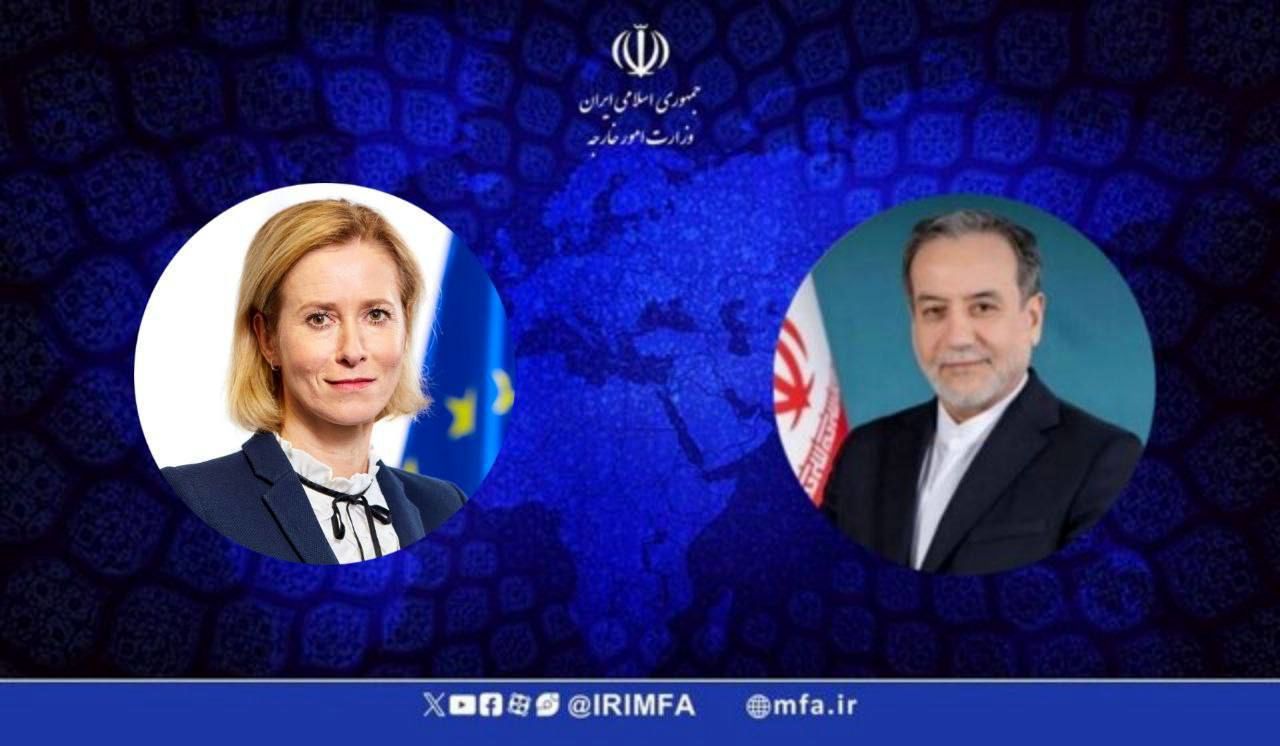 موضوع گفتوگوی عراقچی و کایا کالاس چه بود؟