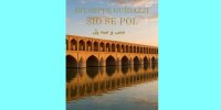 سی‌وسه‌پل؛ رمان یک نویسنده ایتالیایی درباره اصفهان منتشر شد