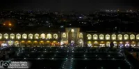 اصلاح و بهینه‌سازی نورپردازی میدان امام(ره) توسط شهرداری اصفهان بعد از ۳۰ سال